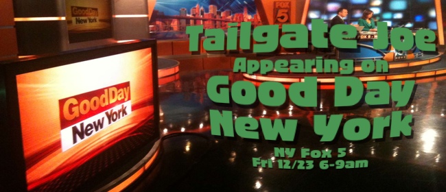 TailgateJoe and Jetnation To Appear On Good Day New York (Fox 5)
